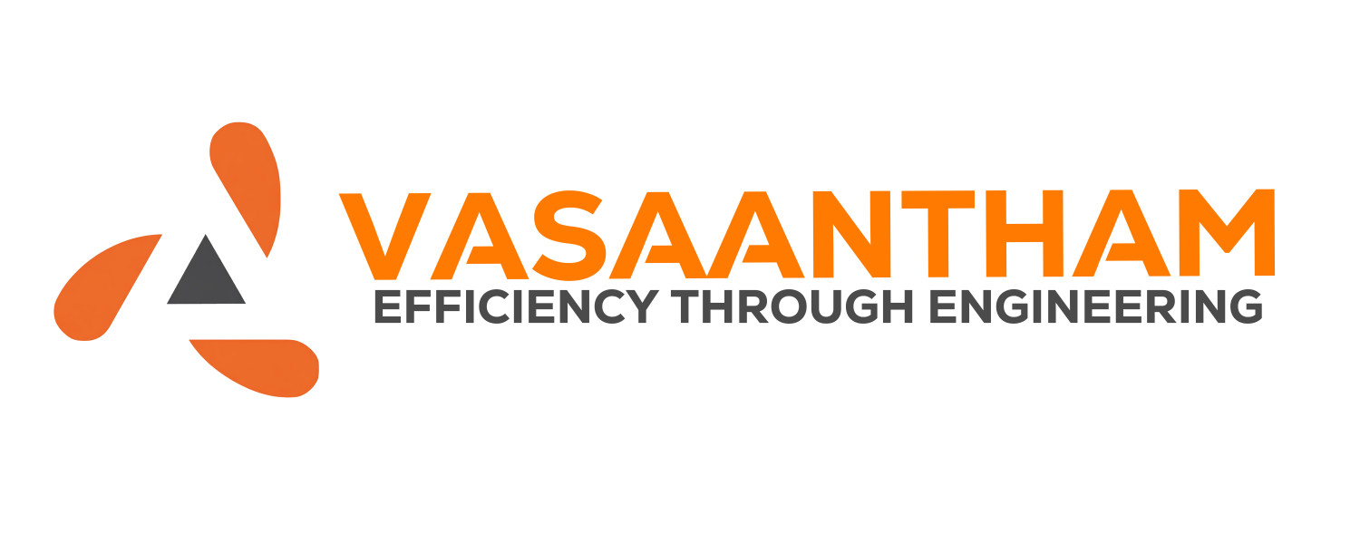 Vasaantham Efficiency Through Engineering